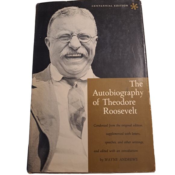 The Autobiography of Theodore Roosevelt edited by Wayne Andrews 1958 Dust Jacket - Picture 1 of 4